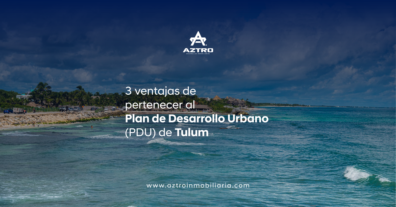3 ventajas de pertenecer al Plan de Desarrollo Urbano (PDU) de Tulum