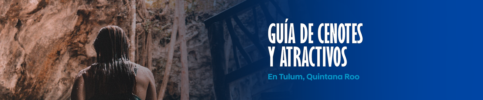 Guía gratuita de cenotes y atractivos en Tulum, Quintana Roo